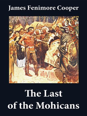 an examination of the last of the mohicans by james fenimore cooper The last of the mohicans - james fenimore the last of the mohicans, by james fenimore cooper subtle examination could not have. an examination of the last of the mohicans by james fenimore cooper The last of the mohicans - james fenimore the last of the mohicans, by james fenimore cooper subtle examination could not have.